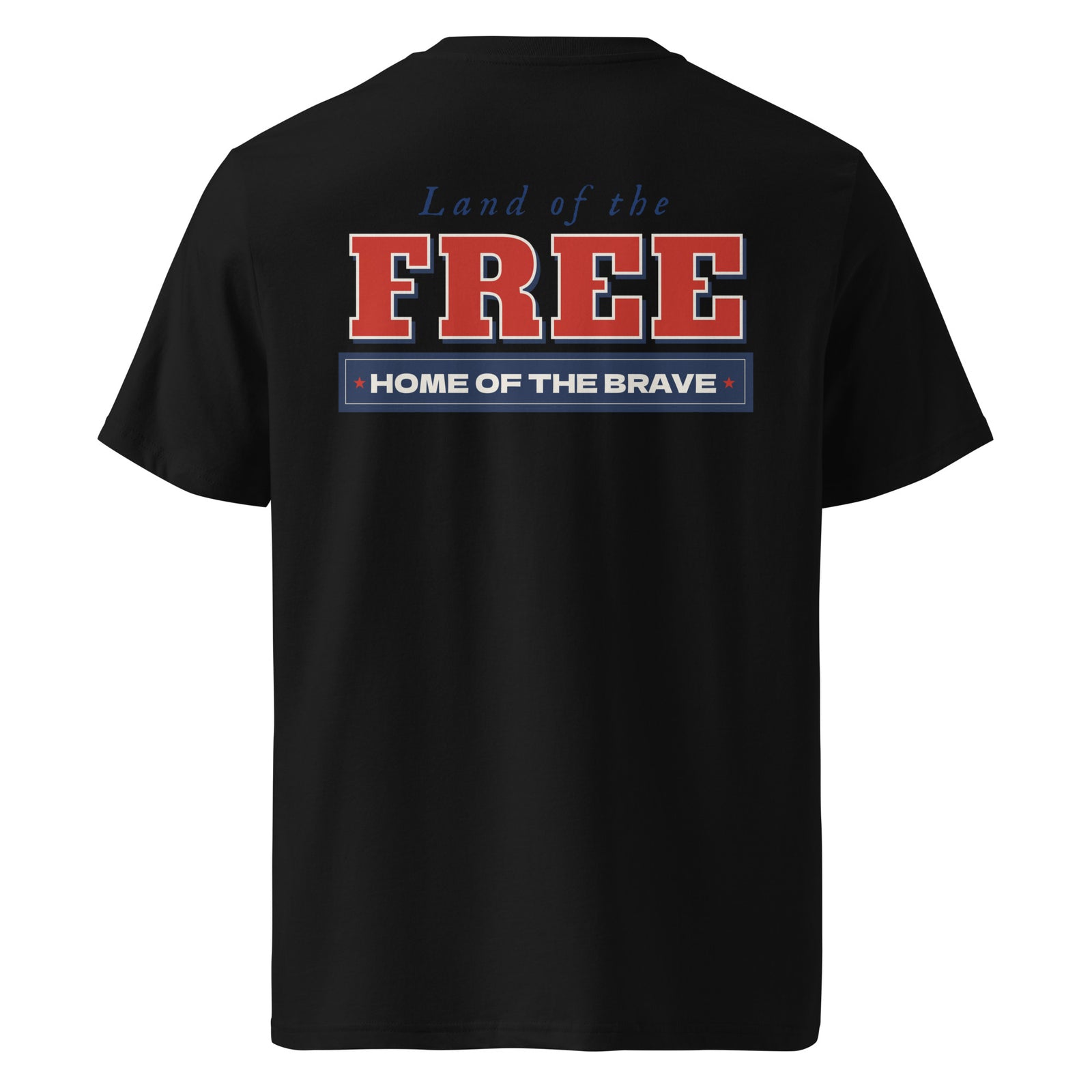 Black t-shirt with 'Land of the Free Home of the Brave' text on a white background