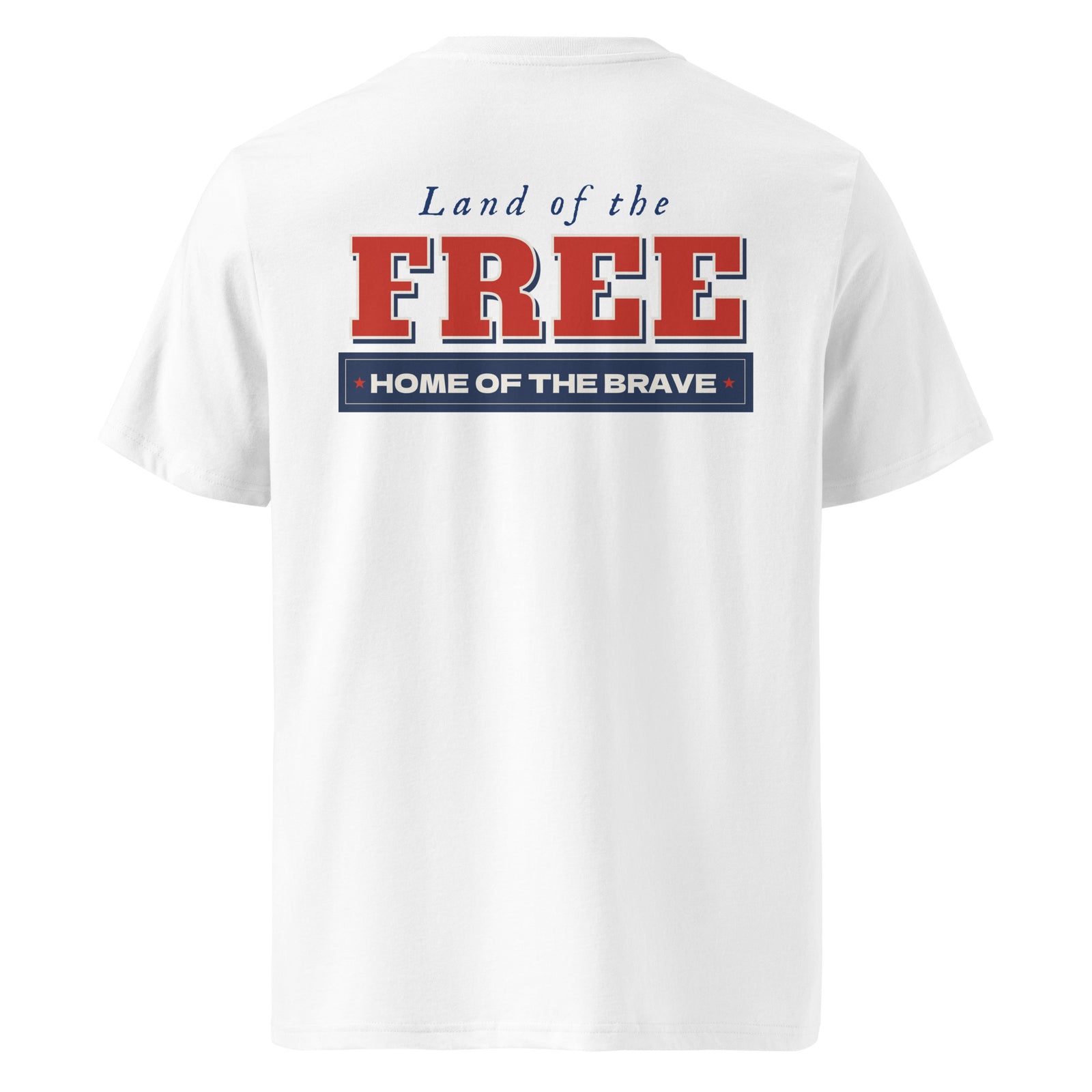White t-shirt with 'Land of the Free Home of the Brave' text on a white background